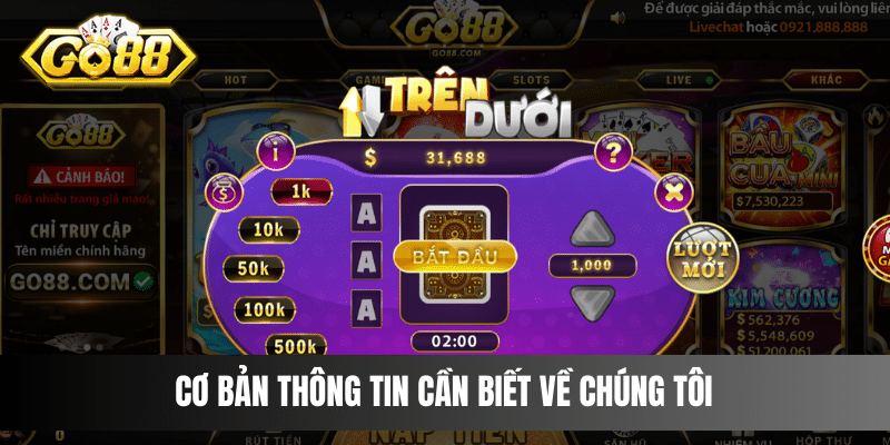 Cơ bản thông tin cần biết về chúng tôi - trang chủ cá cược Go 88